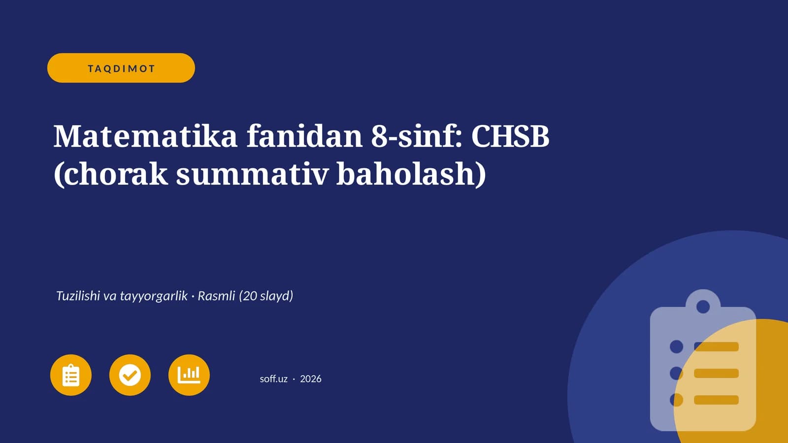 Matematika fanidan 8-sinf: CHSB (chorak summativ baholash)