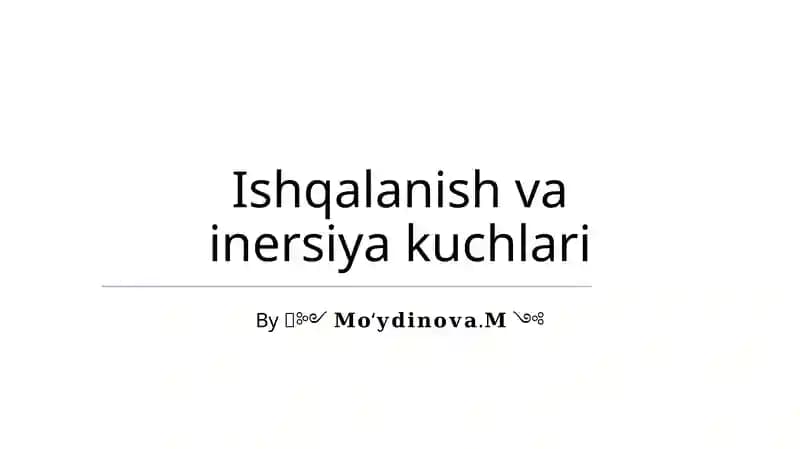 Ishqalanish va inersiya kuchlari