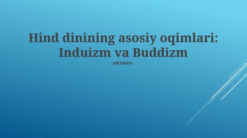 Hind dinining asosiy oqimlari: Induizm va Buddizm