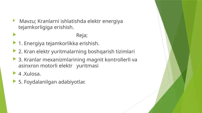 Kranlarni ishlatishda elektr energiya tejamkorligiga erishish