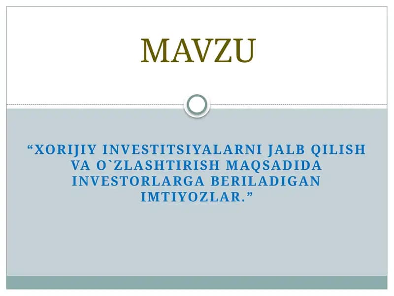 Xorijiy investitsiyalarni jalb qilishni rag`batlantirishning zamonaviy shakl va usullari