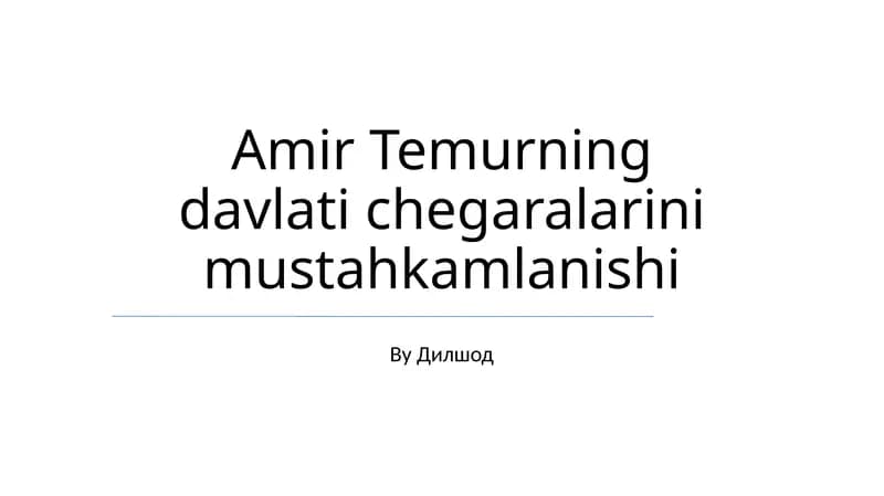 Amir Temurning davlati chegaralarini mustahkamlanishi