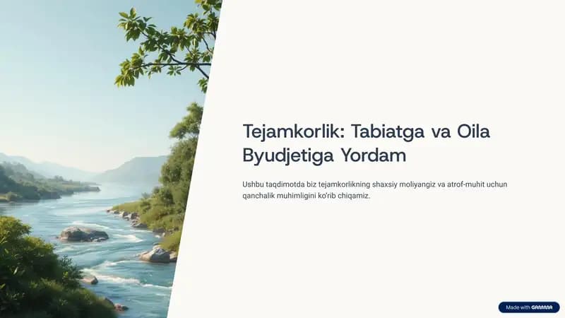 Tejamkorlik: Tabiatga va Oila Byudjetiga Yordam