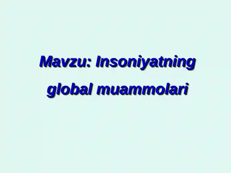 Insoniyatning global muammolari