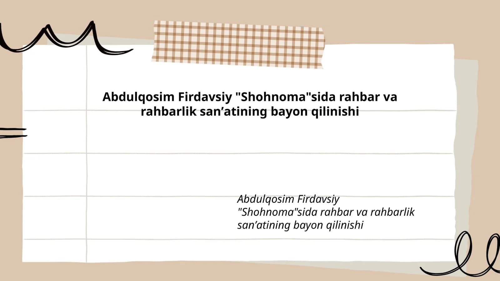 Abdulqosim Firdavsiy "Shohnoma"sida rahbar va rahbarlik sanʼatining bayon qilinishi