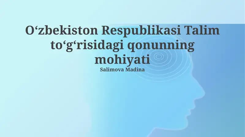 Oʻzbekiston Respublikasi Talim toʻgʻrisidagi qonunning mohiyati