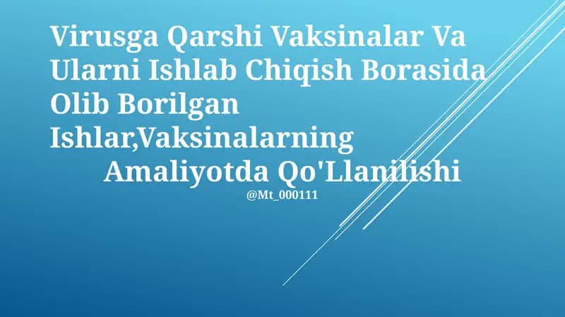Virusga Qarshi Vaksinalar Va Ularni Ishlab Chiqish Borasida Olib Borilgan Ishlar
