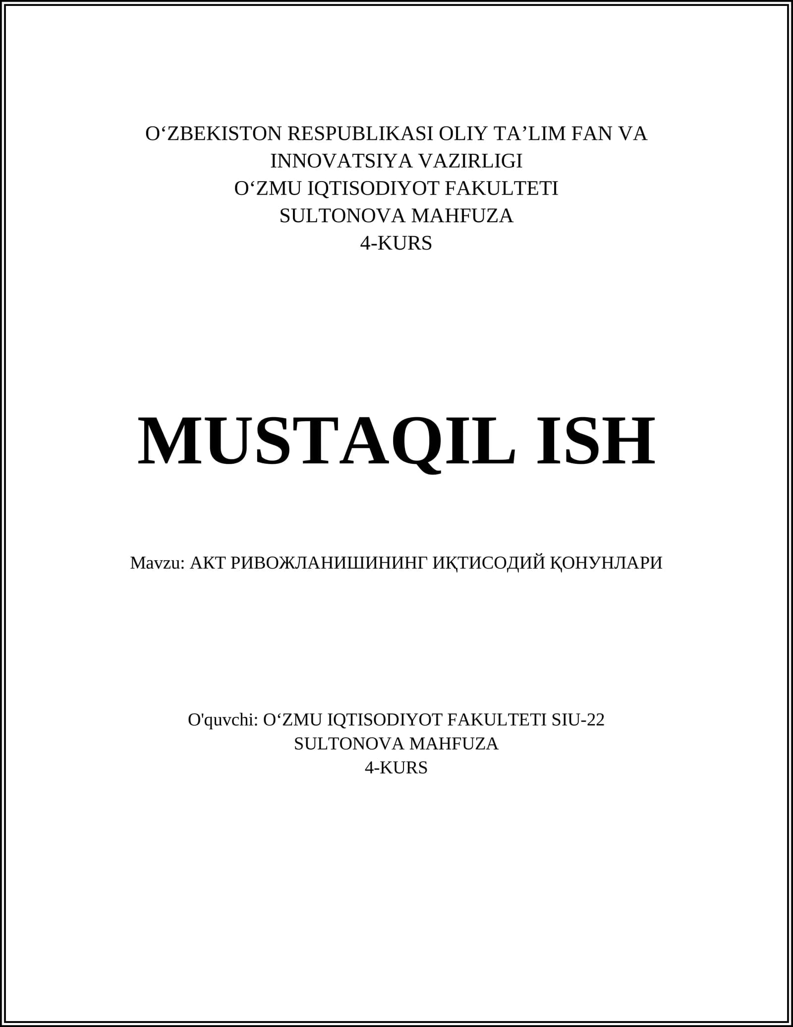 АКТ РИВОЖЛАНИШИНИНГ ИҚТИСОДИЙ ҚОНУНЛАРИ