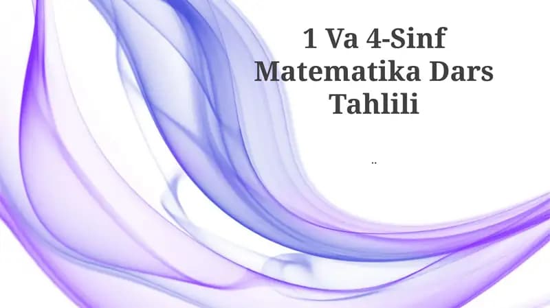 1 Va 4-Sinf Matematika Dars Tahlili