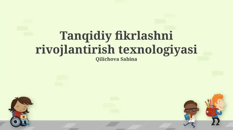 Tanqidiy fikrlashni rivojlantirish texnologiyasi