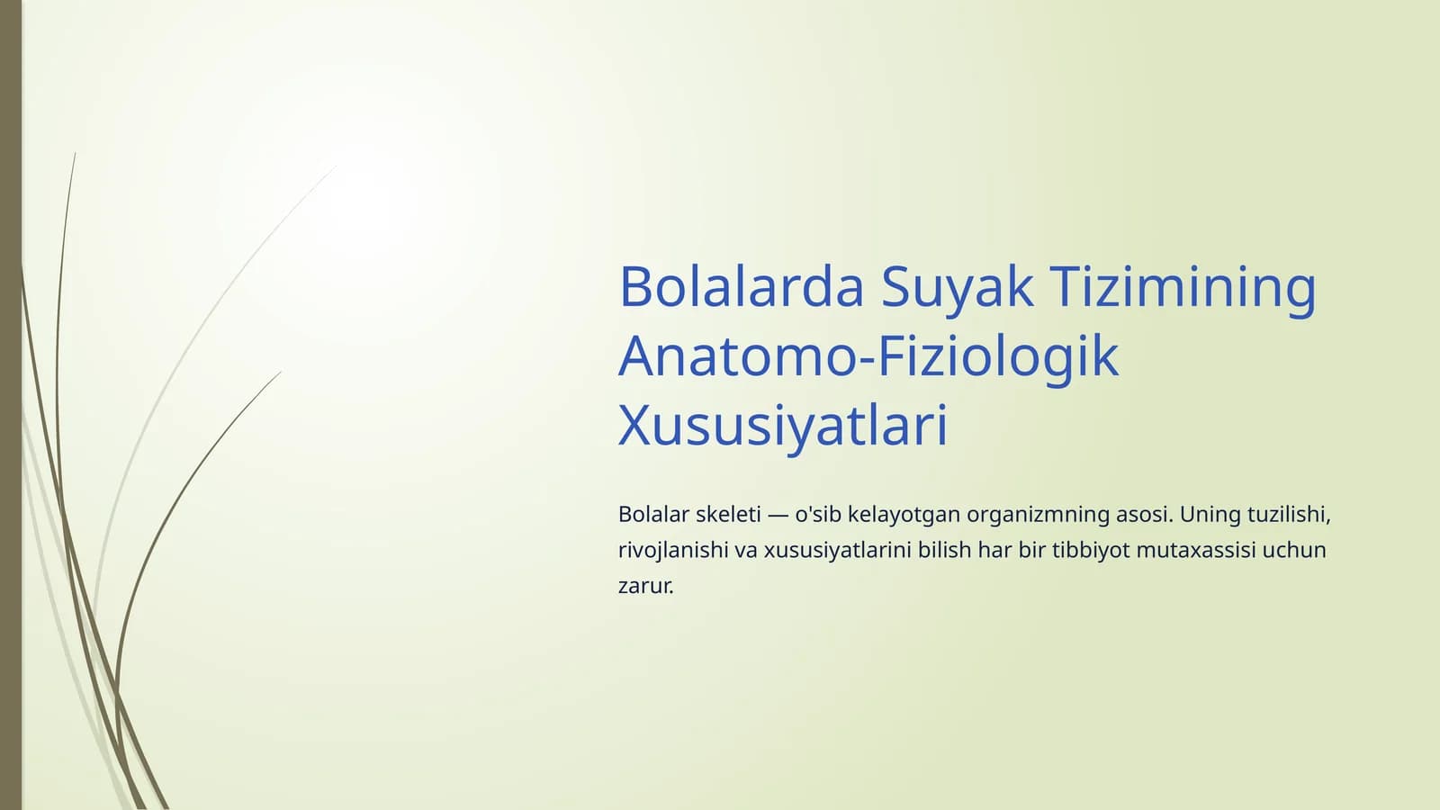 Bolalarda Suyak Tizimining Anatomo-Fiziologik Xususiyatlari