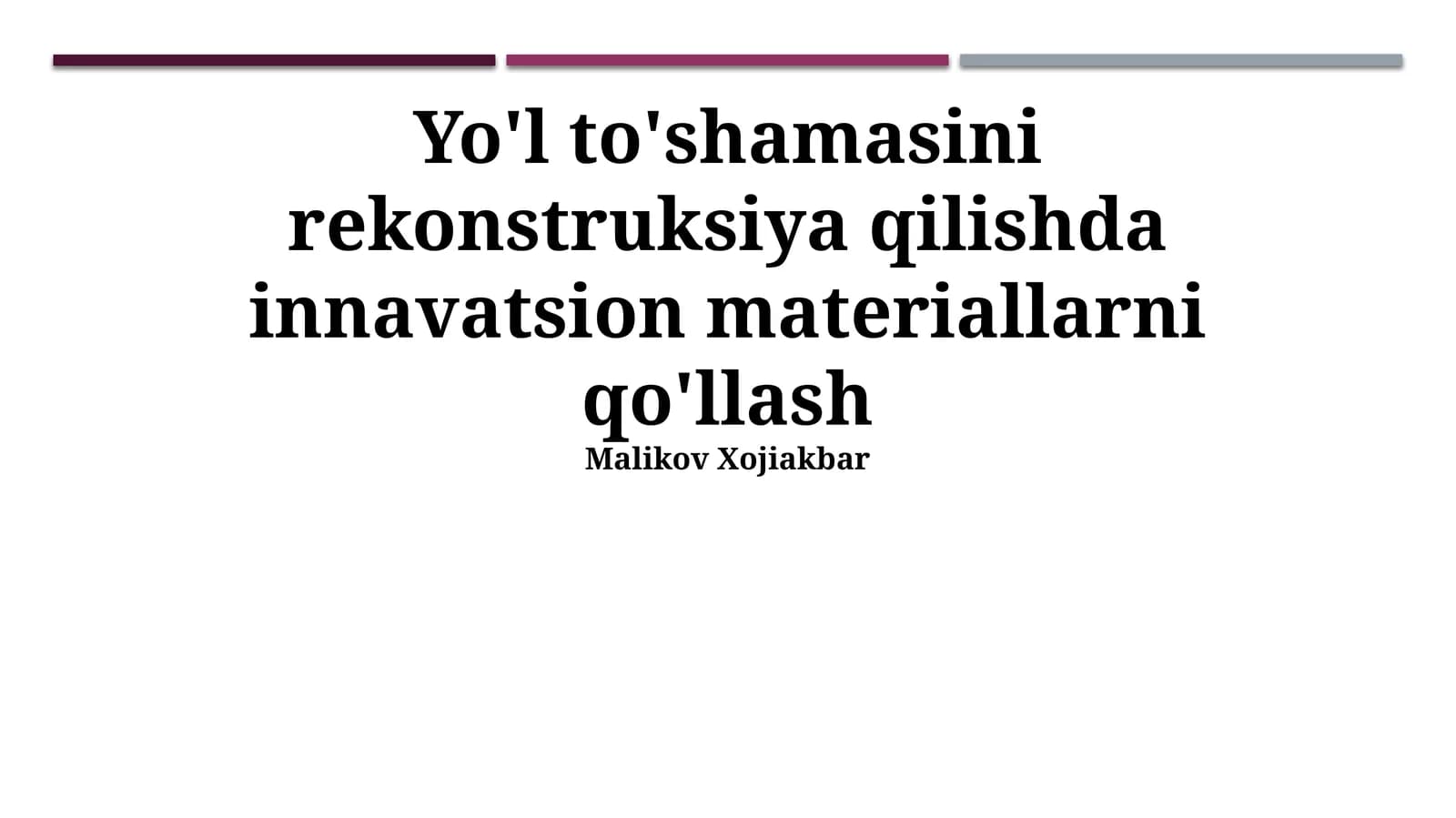 Yo'l to'shamasini rekonstruksiya qilishda innavatsion materiallarni qo'llash