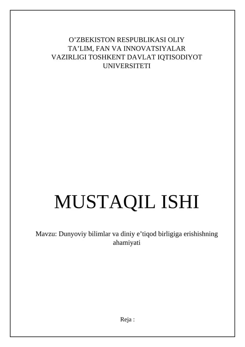 Dunyoviy bilimlar va diniy e’tiqod birligiga erishishning ahamiyati