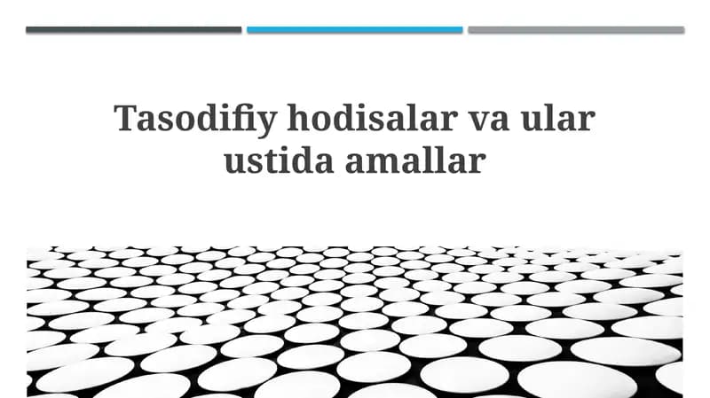 Tasodifiy hodisalar va ehtimollik asoslari