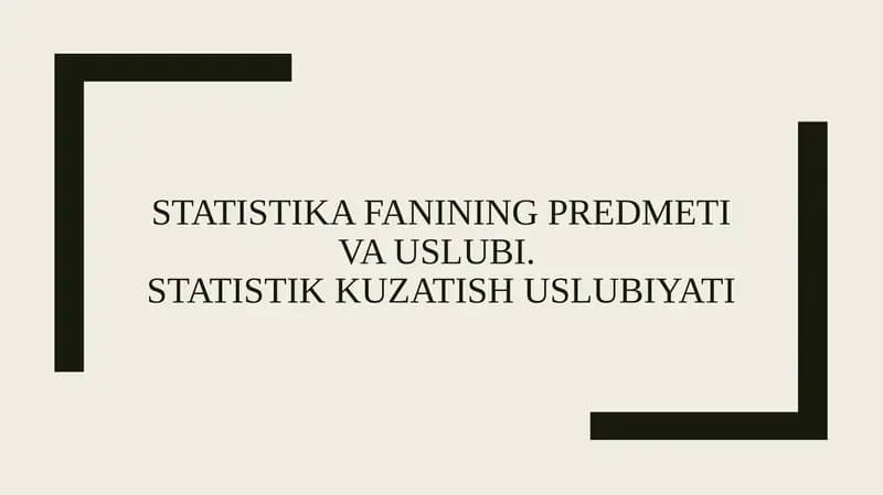 Statistika fanining predmeti va uslubi