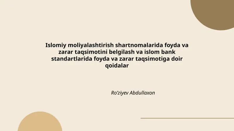 Islomiy moliyalashtirish shartnomalarida foyda va zarar taqsimotini belgilash va islom bank standartlarida foyda va zarar taqsimotiga doir qoidalar