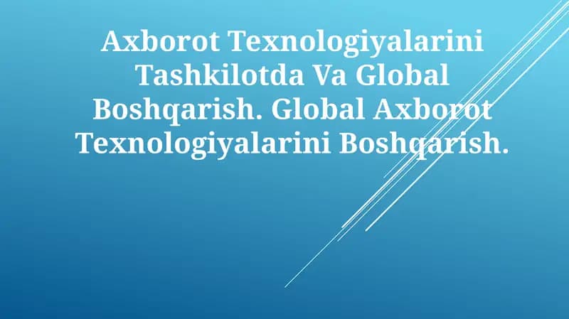 Axborot Texnologiyalarini Tashkilotda Va Global Boshqarish