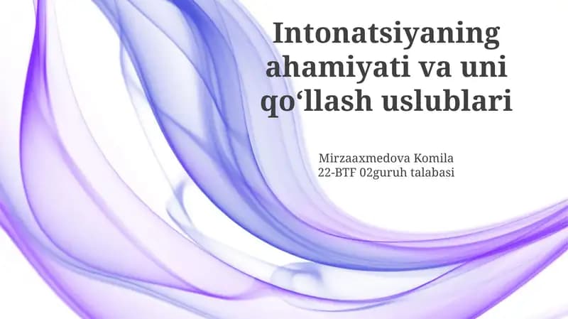 Intonatsiyaning ahamiyati va uni qoʻllash uslublari