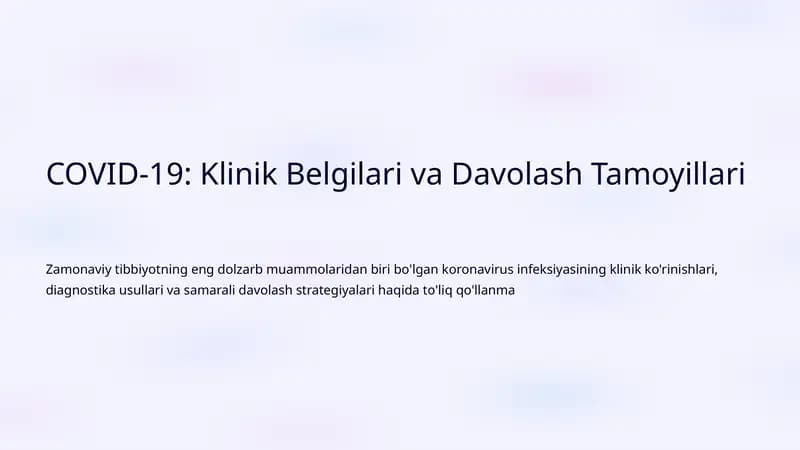 COVID-19: Klinik Belgilari va Davolash Tamoyillari