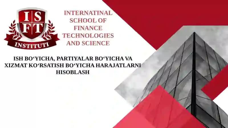 Partiyalar bo‘yicha va xizmat ko‘rsatish bo‘yicha harajatlarni hisoblash