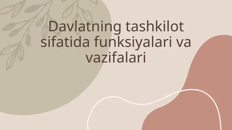 Davlatning tashkilot sifatida funksiyalari va vazifalari