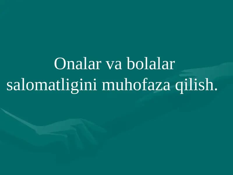 Onalar va bolalar salomatligini muhofaza qilish