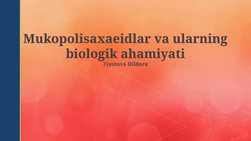 Mukopolisaxaridlar va ularning biologik ahamiyati