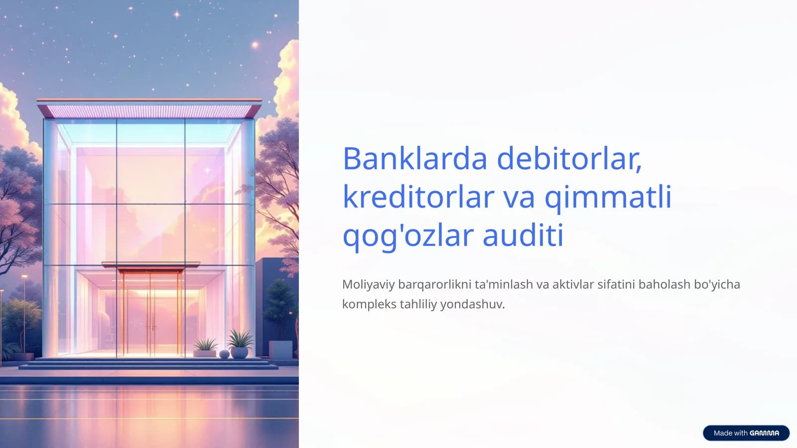 Banklarda debitorlar, kreditorlar va qimmatli qog`ozlar auditi