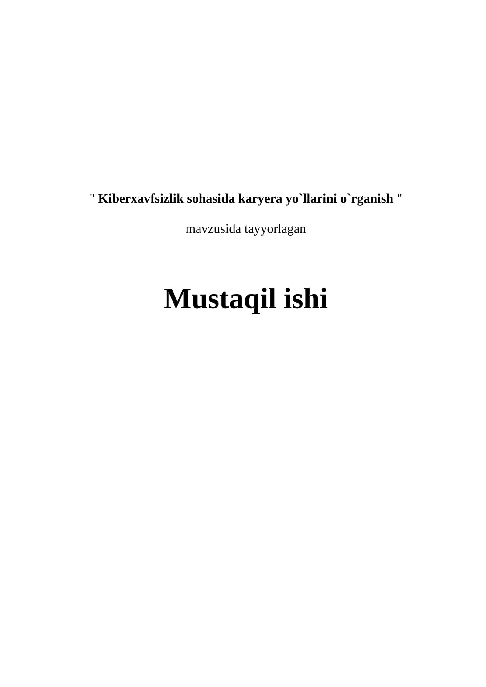 Kiberxavfsizlik sohasida karyera yo`llarini o`rganish