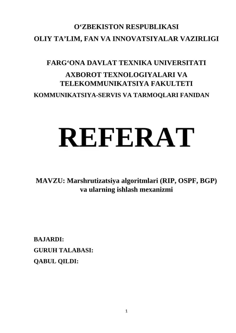 Marshrutizatsiya algoritmlari (RIP, OSPF, BGP) va ularning ishlash mexanizmi