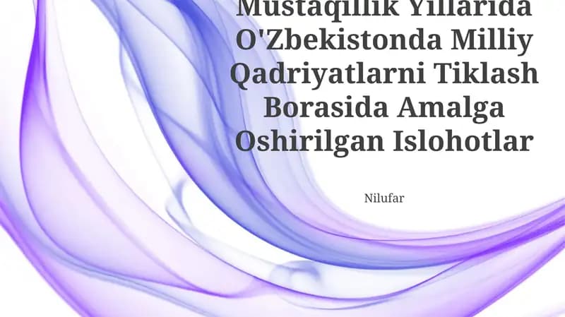 Milliy Qadriyatlarni Tiklash Borasida Amalga Oshirilgan Islohotlar