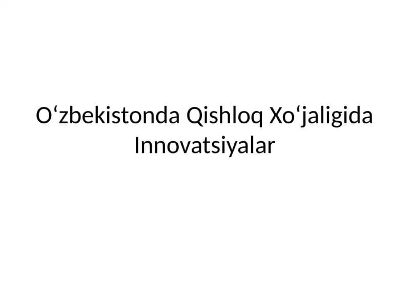 Oʻzbekistonda qishloq xoʻjaligida innovatsiyalar