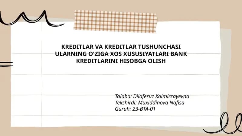 KREDITLAR VA KREDITLAR TUSHUNCHASI ULARNING O'ZIGA XOS XUSUSIYATLARI BANK KREDITLARINI HISOBGA OLISH