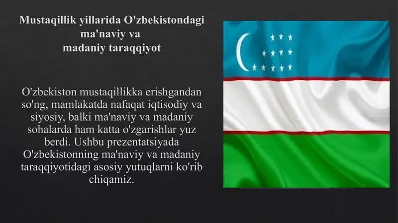 Mustaqillik yillarida O'zbekistonda ma'naviy va madaniy taraqqiyot