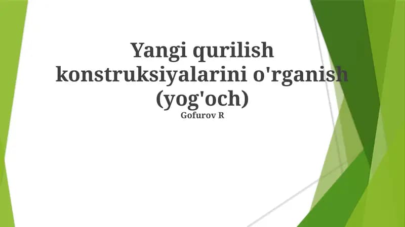 Yangi Qurilish Dizaynlarini O'rganish (Yog'och)