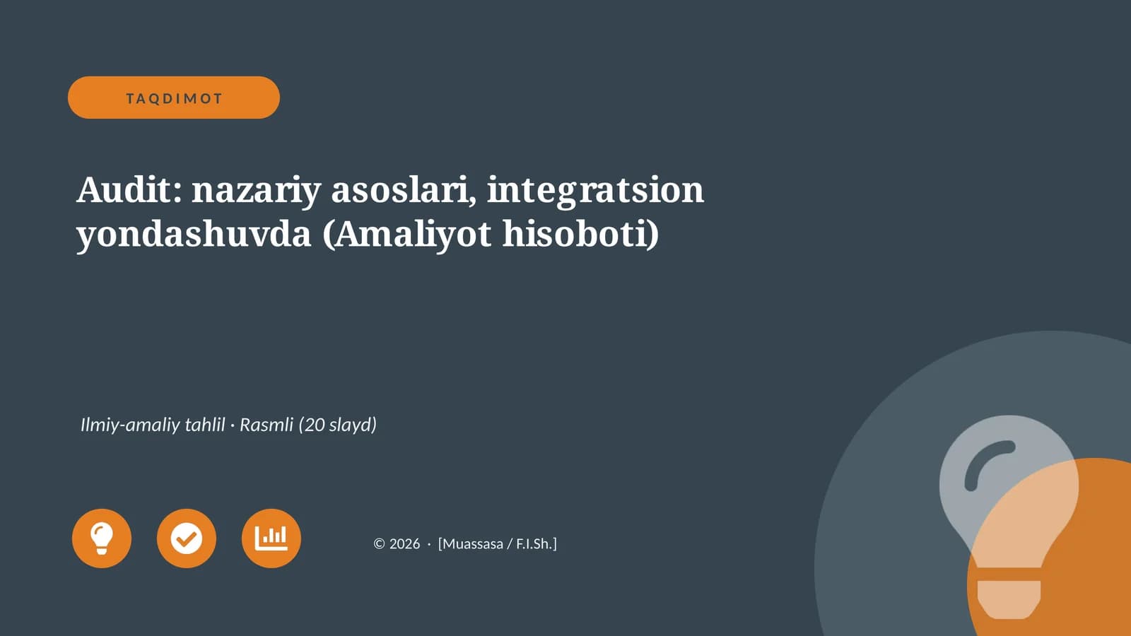 Audit: nazariy asoslari, integratsion yondashuvda (Amaliyot hisoboti)