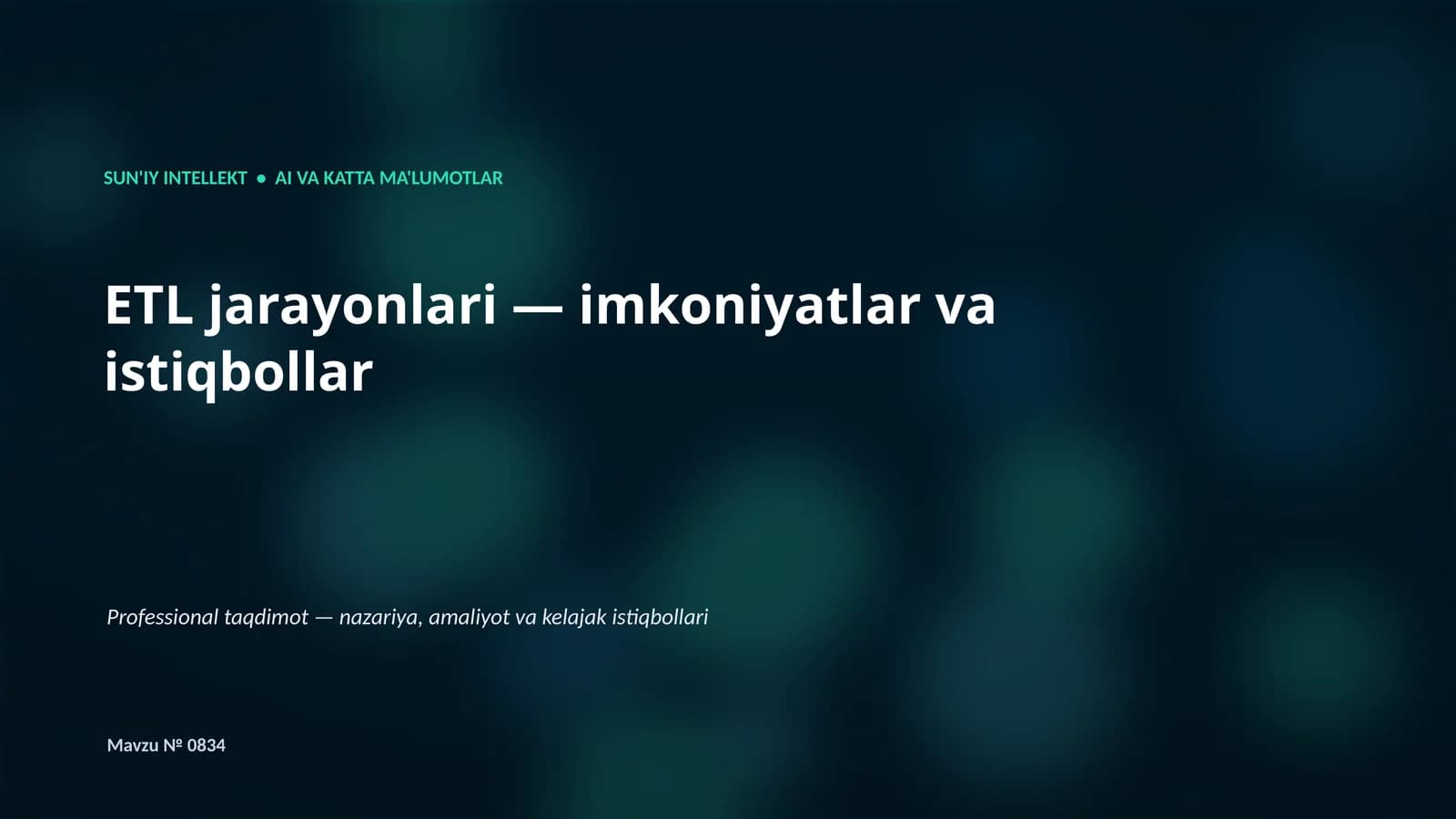 SUN'IY INTELLEKT • AI VA KATTA MA'LUMOTLAR