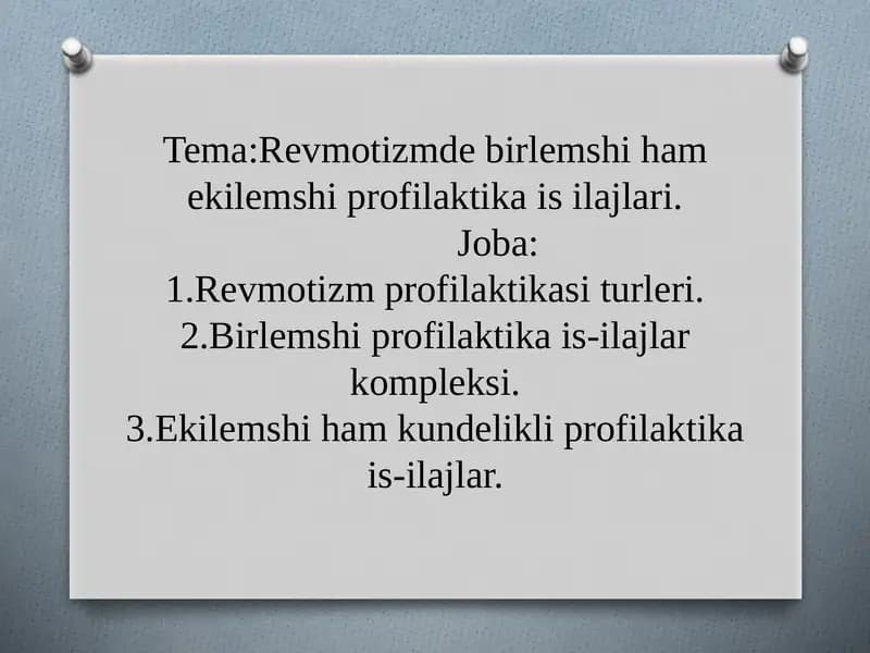 Revmotizmde birlemshi ham ekilemshi profilaktika is-ilajlari