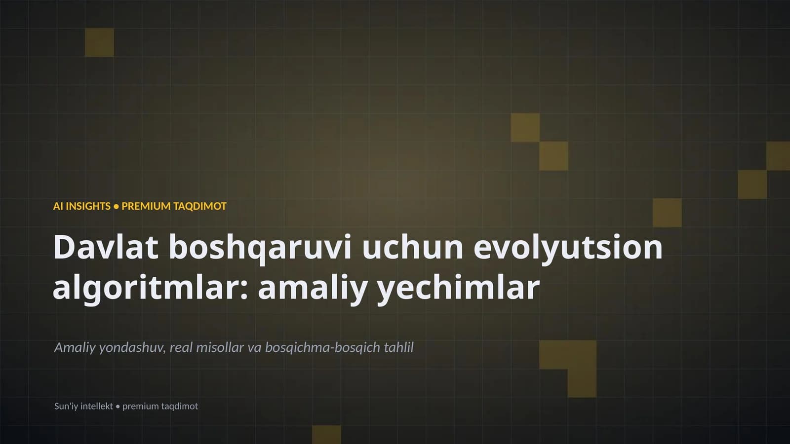 Davlat boshqaruvi uchun evolyutsion algoritmlar: amaliy yechimlar