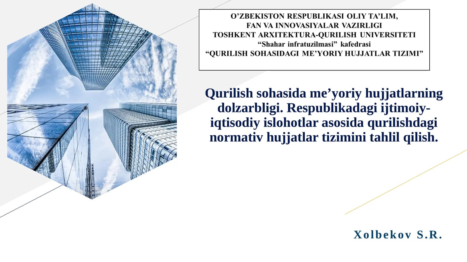 Qurilish sohasida me’yoriy hujjatlarning dolzarbligi