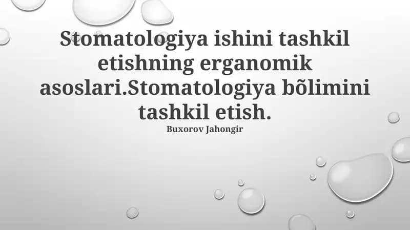 Stomatologiya Boʻlimi Tashkilotining Asoslari
