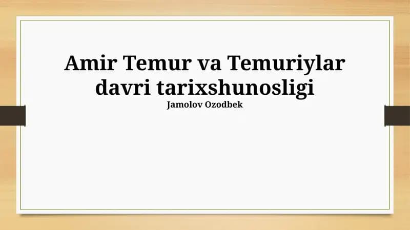Temuriylar Davri Tarixining Sharhlanishi va Baholari