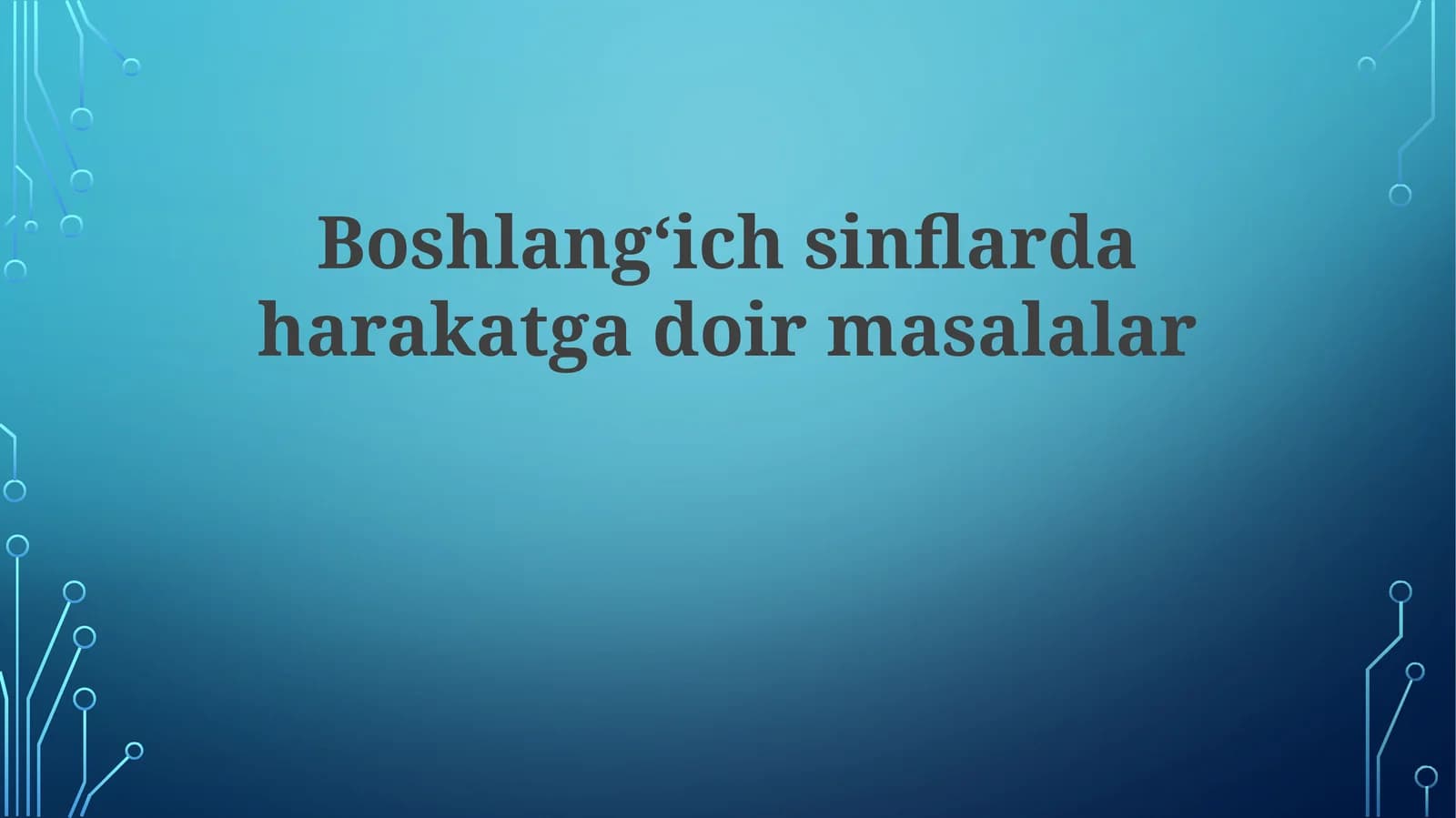 Boshlangʻich sinflarda harakatga oid masalalar