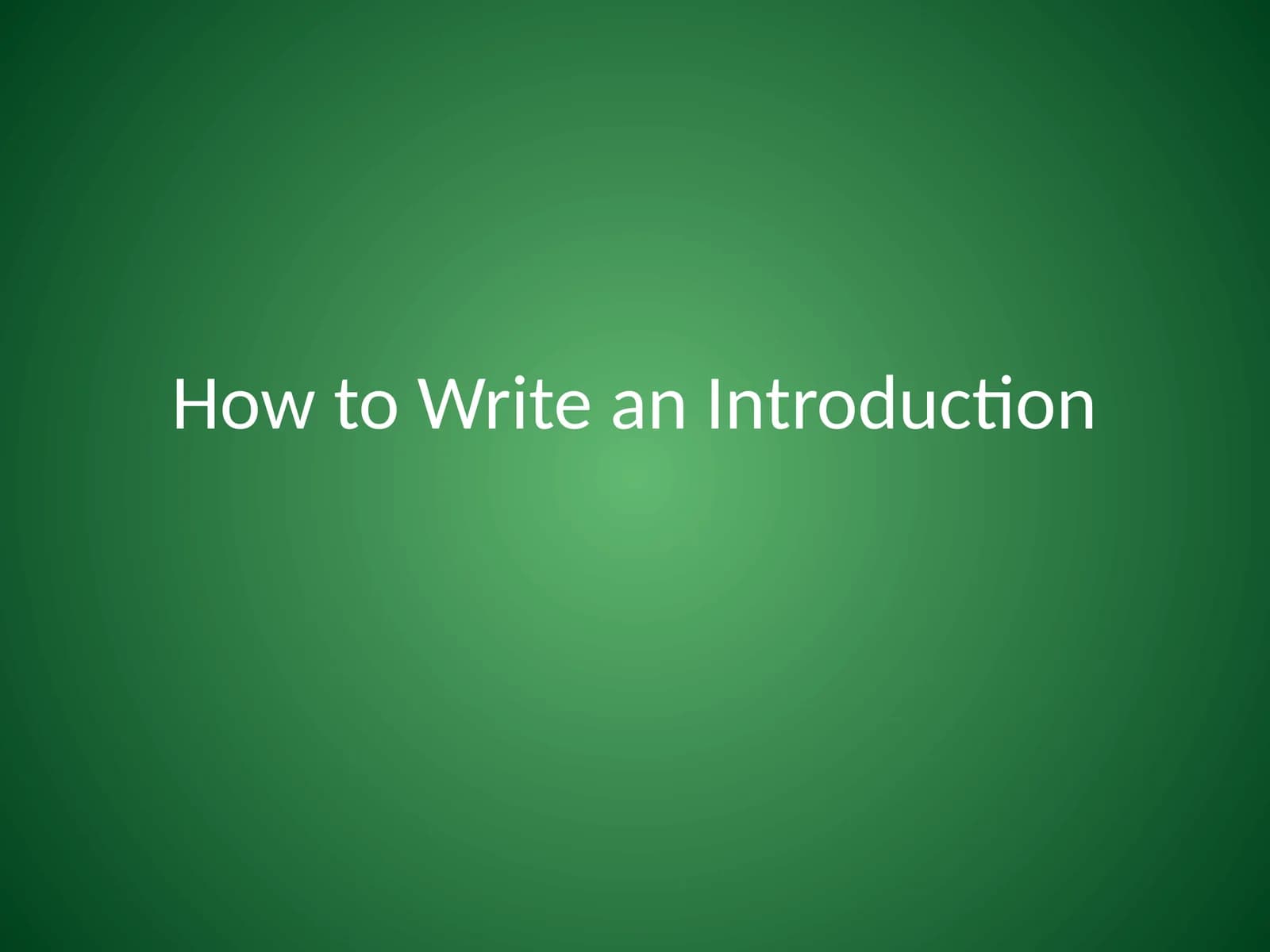 How to Write an Introduction