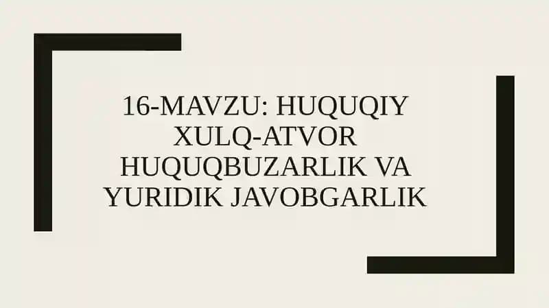 HUQUQIYXULQ-ATVOR HUQUQBUZARLIKVA YURIDIK JAVOBGARLIK