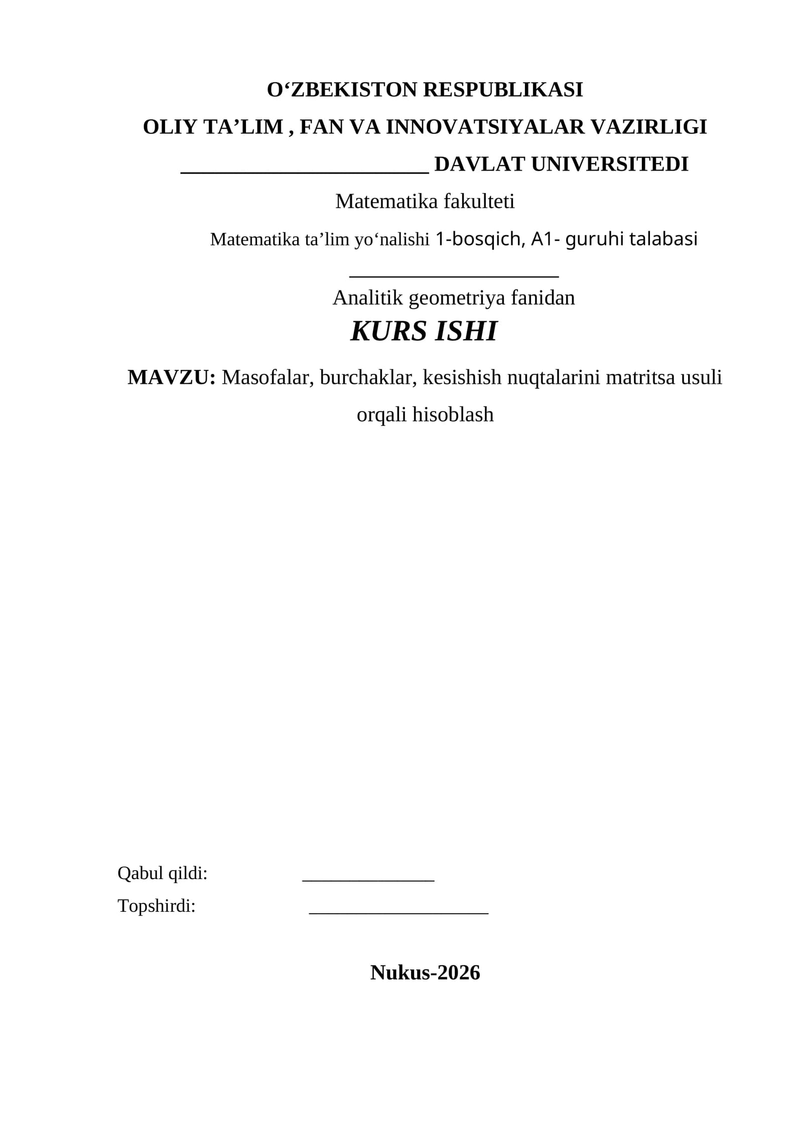 Masofalar, burchaklar, kesishish nuqtalarini matritsa usuli orqali hisoblash