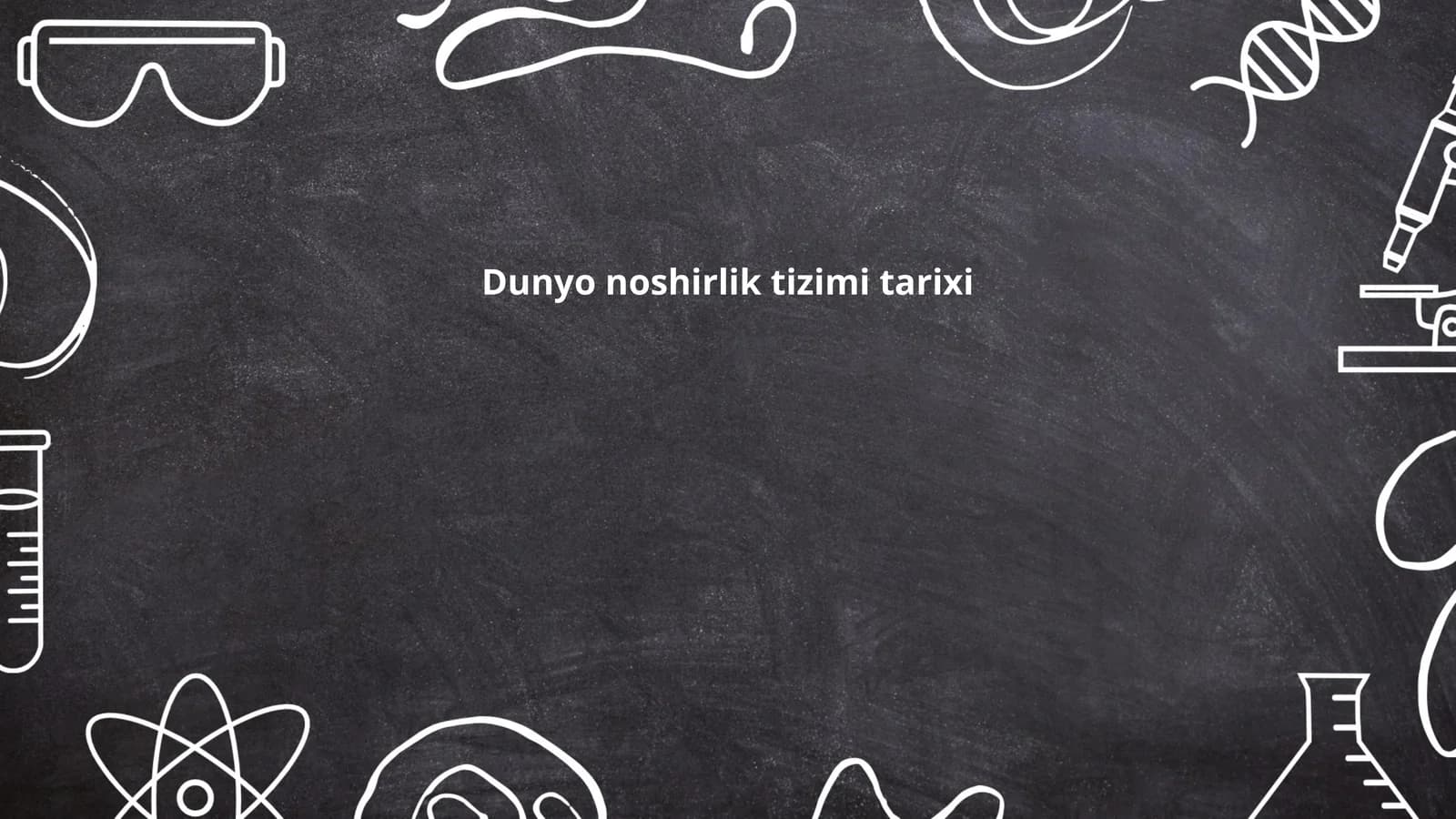 Dunyo noshirlik tizimi tarixi