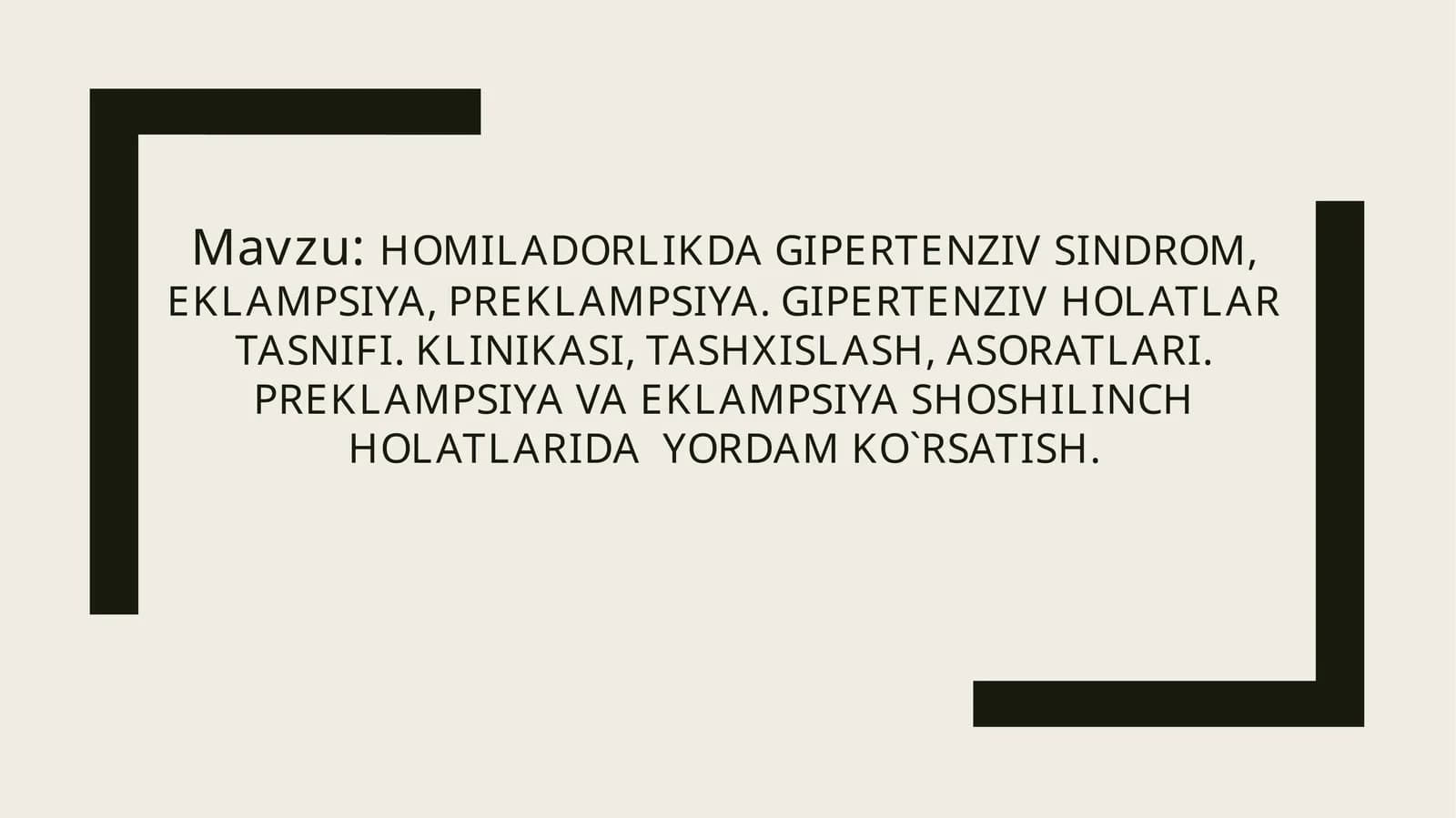 Homiladorlikdagi pertentsiv sindrom, eklampsiya, preklampsiya