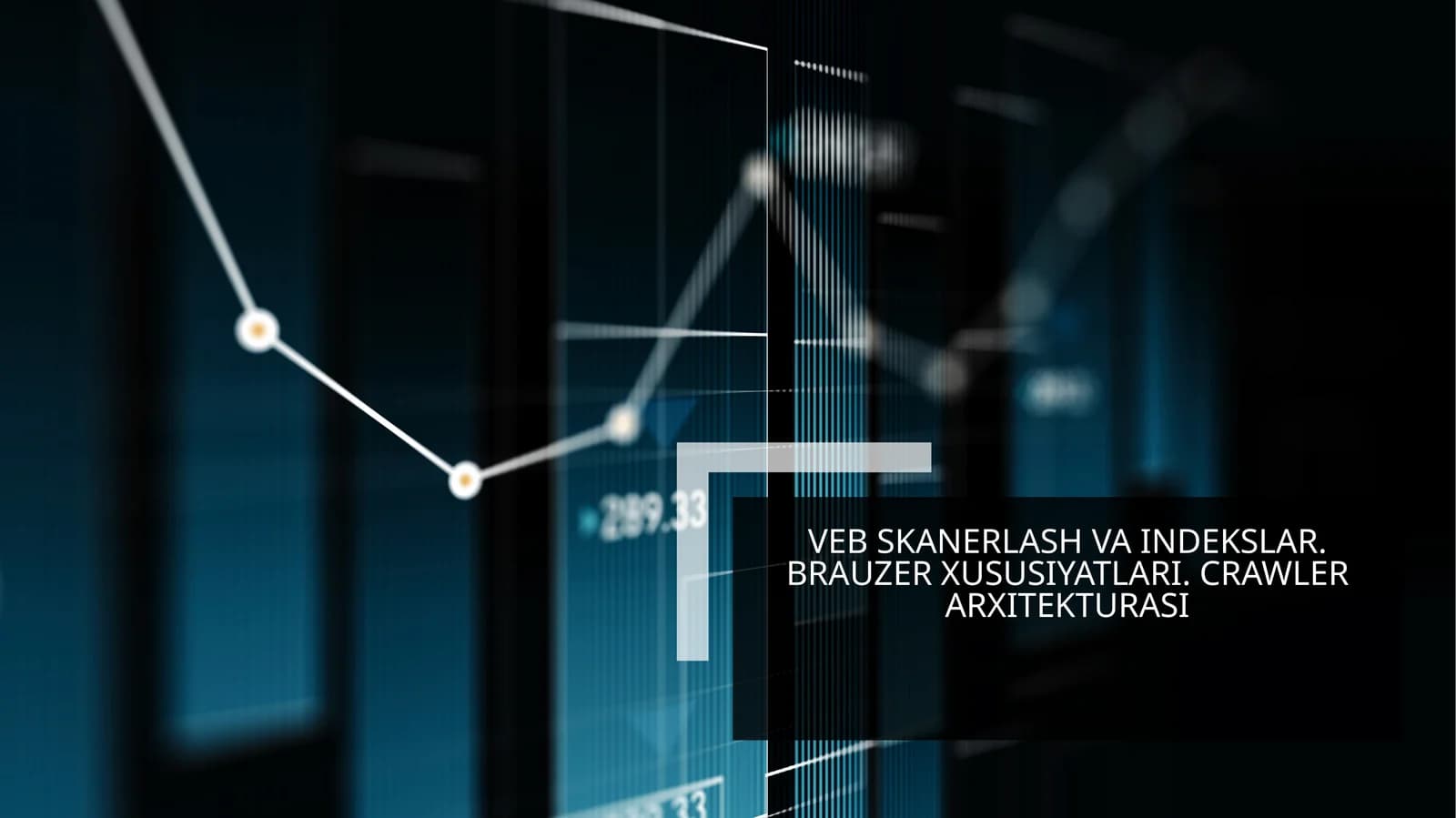 Veb skanerlash va indekslar. brauzer xususiyatlari. Сrawler arxitekturasi
