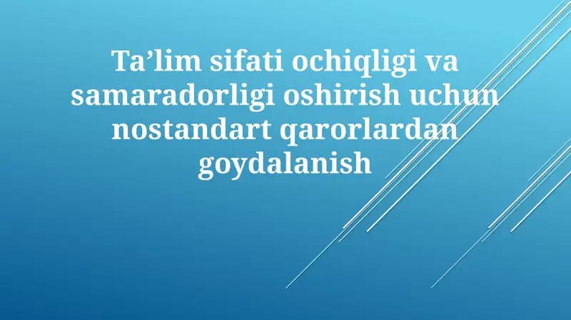Nostandart yechimlar ta'lim sifatini yaxshilash
